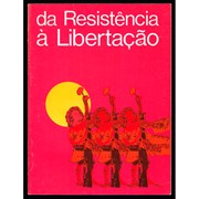 DA RESISTÊNCIA À LIBERTAÇÃO